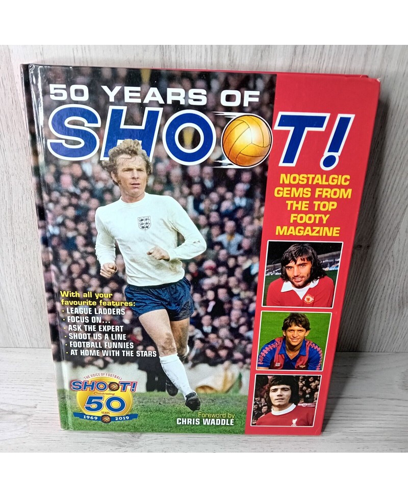 50 YEARS OF SHOOT FOOTBALL BOOK - CARLTON BOOKS 2019
