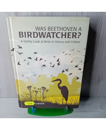 WAS BEETHOVEN A BIRDWATCHER  DAVID TURNER BOOK - RARE RETRO
