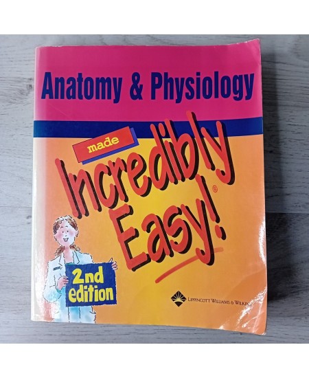 ANATOMY AND PHYSIOLOGY INCREDIBLY EASY 2ND EDITION BOOK NURSING